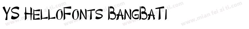 YS HelloFonts BangBaTi字体转换